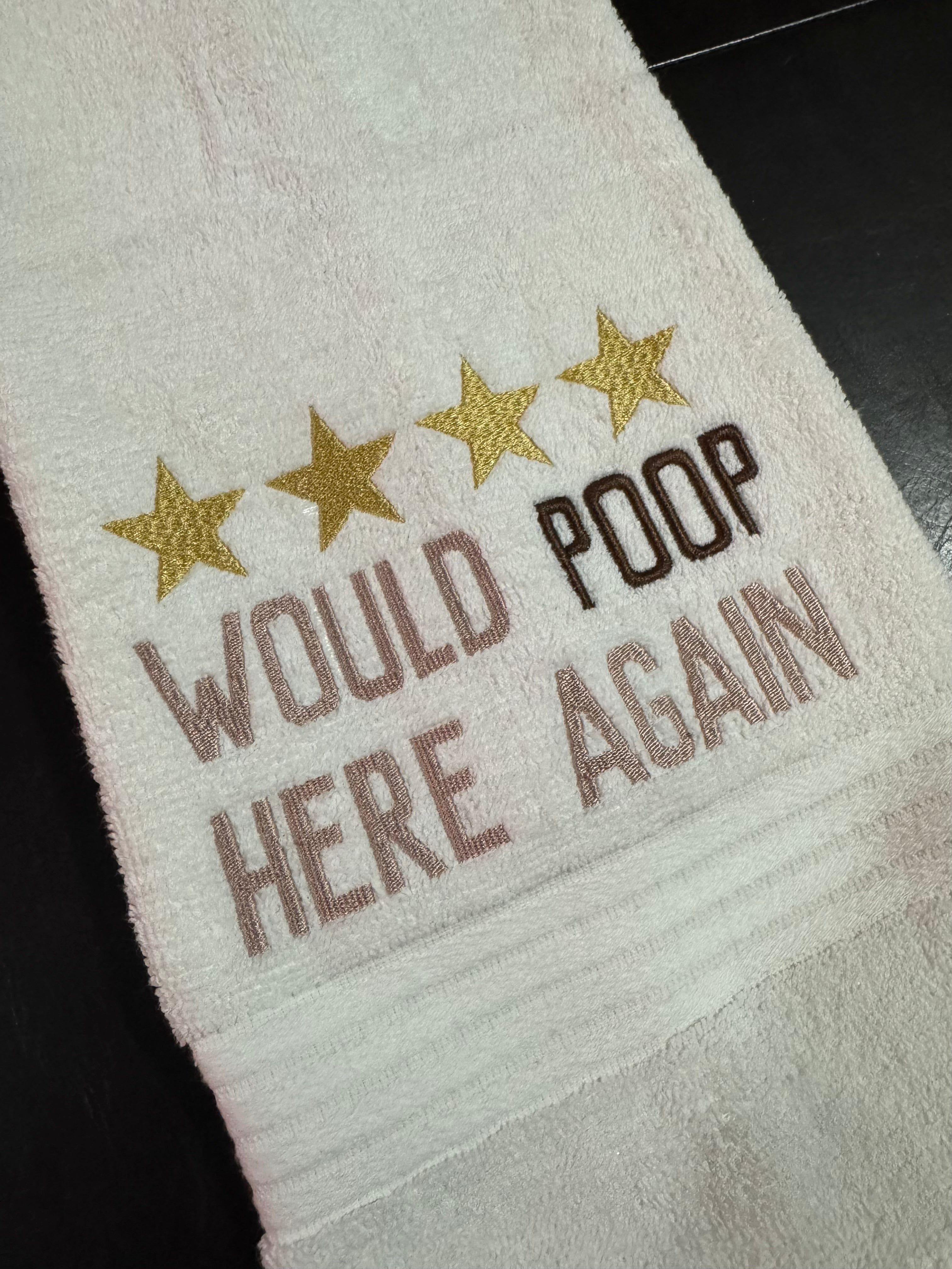 “Would Poop Here Again” Embroidered Bathroom Towel