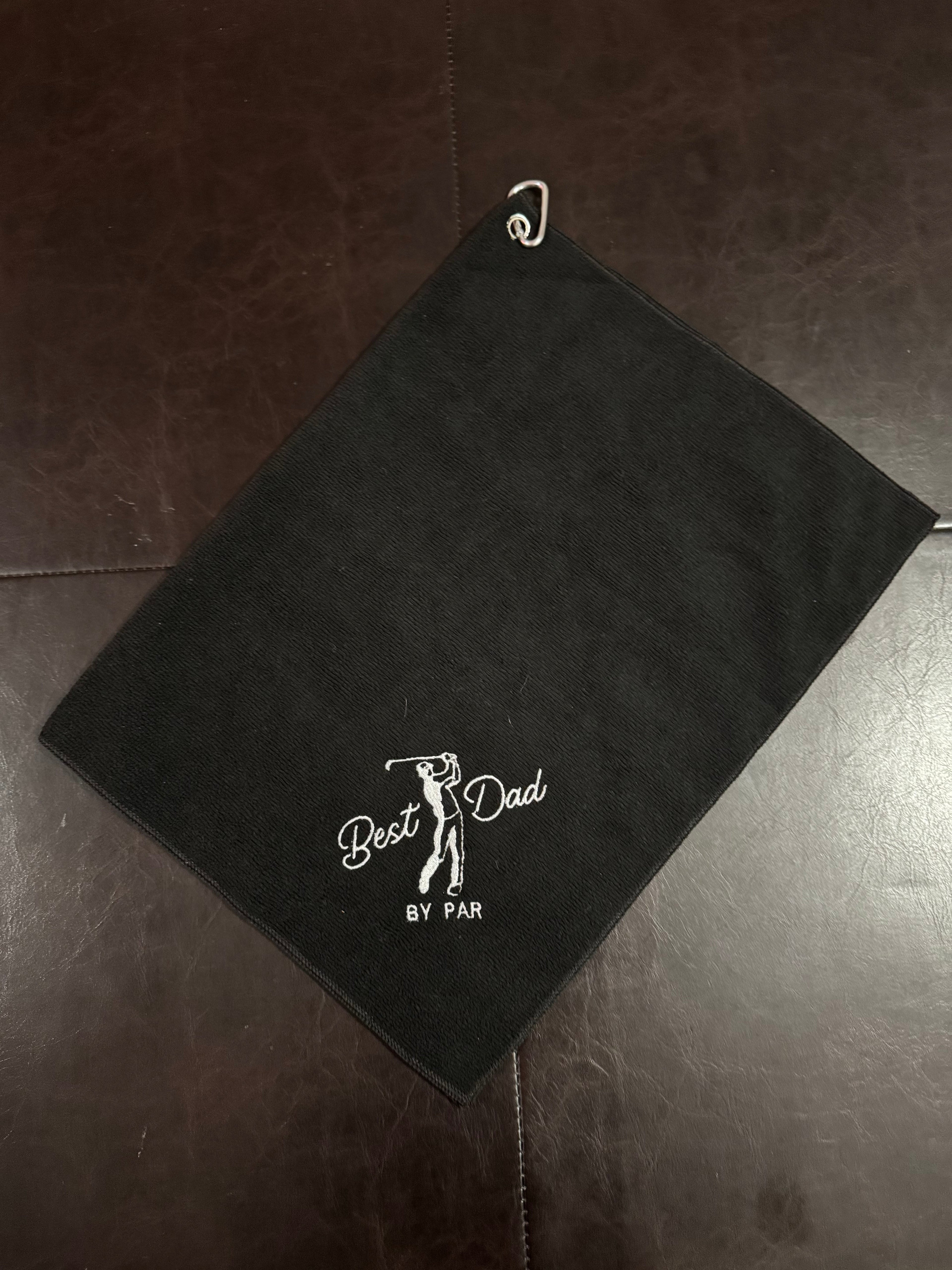 “Best Dad By Par” Custom Embroidered Golf Towel